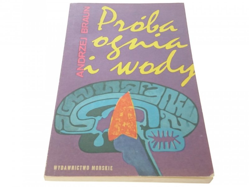 PRÓBA OGNIA I WODY - Andrzej Braun (1975)