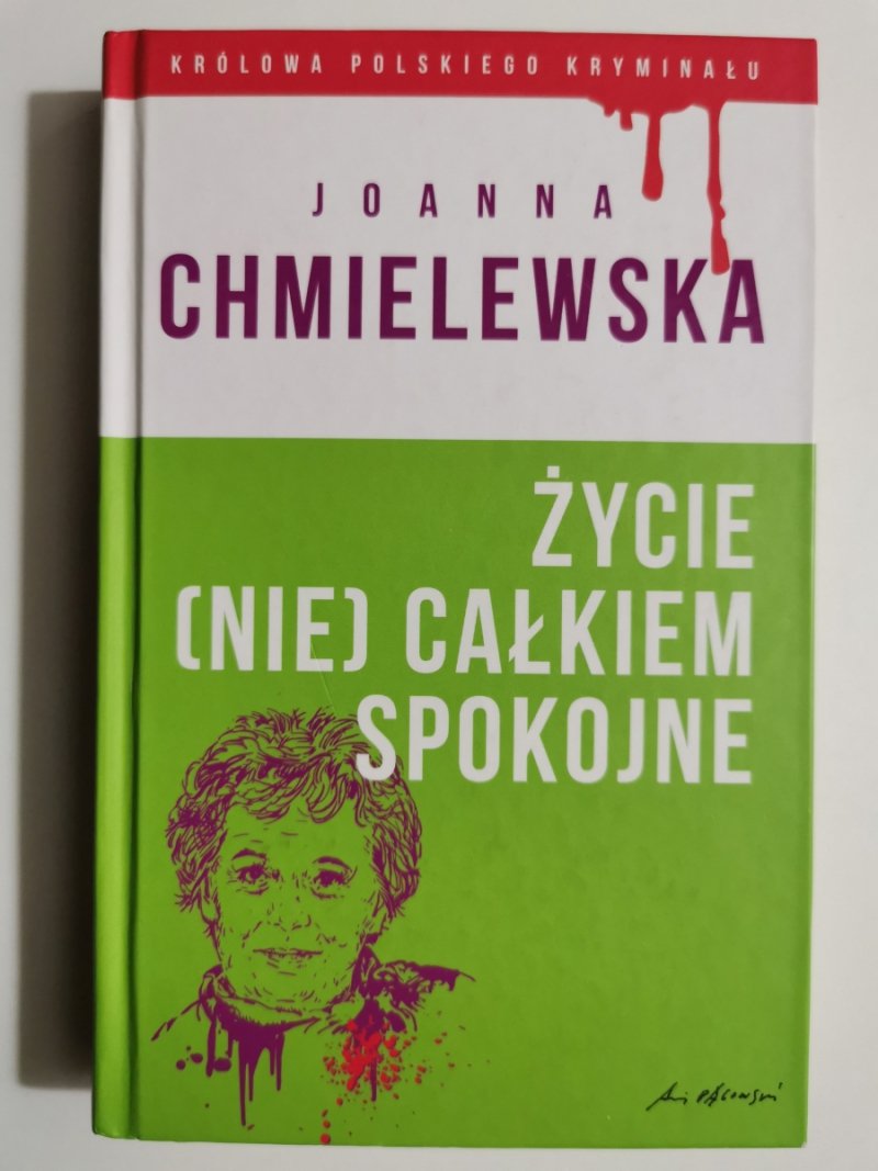ŻYCIE (NIE) CAŁKIEM SPOKOJNE - Joanna Chmielewska