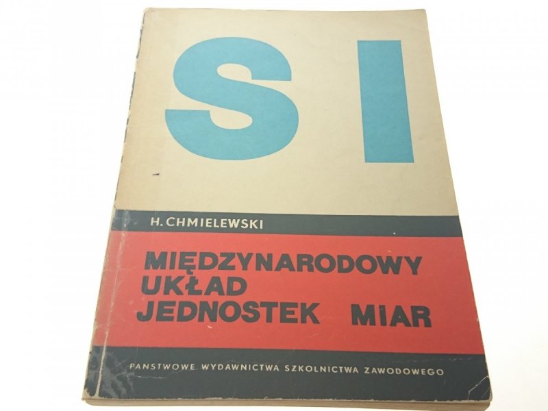 MIĘDZYNARODOWY UKŁAD JEDNOSTEK MIAR - Chmielewski