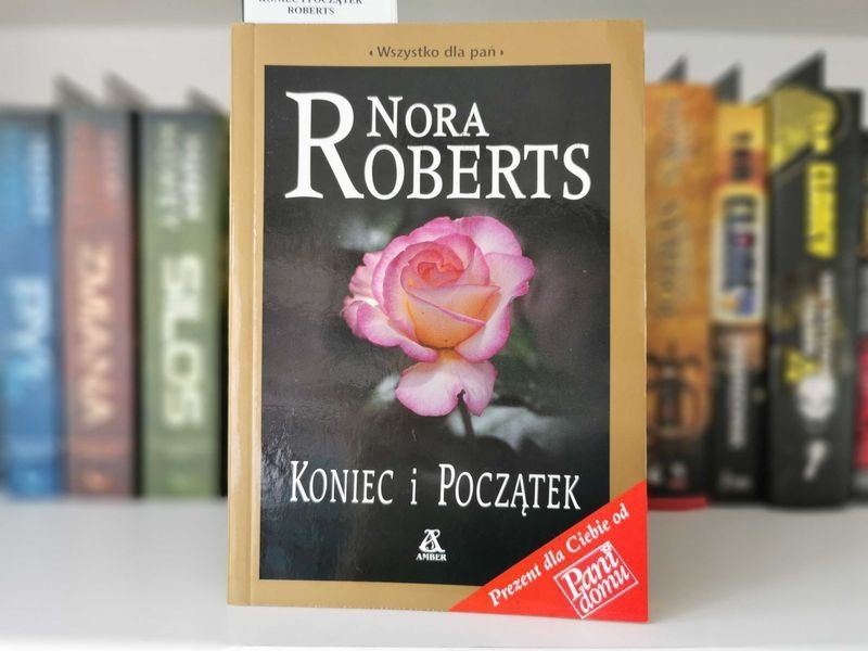 Koniec i początek - Nora Roberts