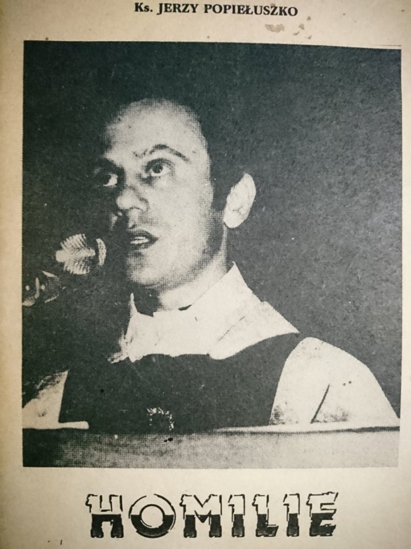 HOMILIE - Ks. Jerzy Popiełuszko 