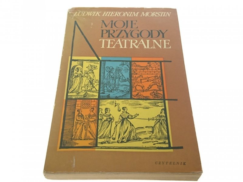 MOJE PRZYGODY TEATRALNE - L. H. Morstin (1961)