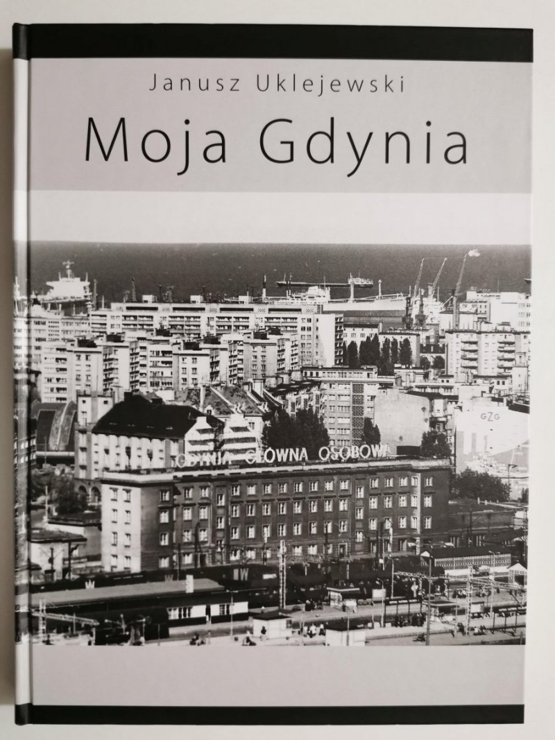 MOJA GDYNIA - Janusz Uklejewski