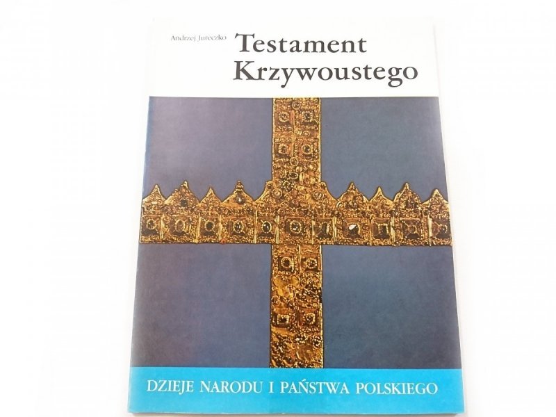 DNiPP: TESTAMENT KRZYWOUSTEGO
