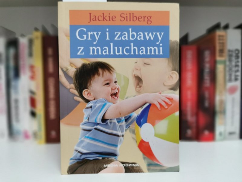 GRY I ZABAWY Z MALUCHAMI - Jackie Silberg