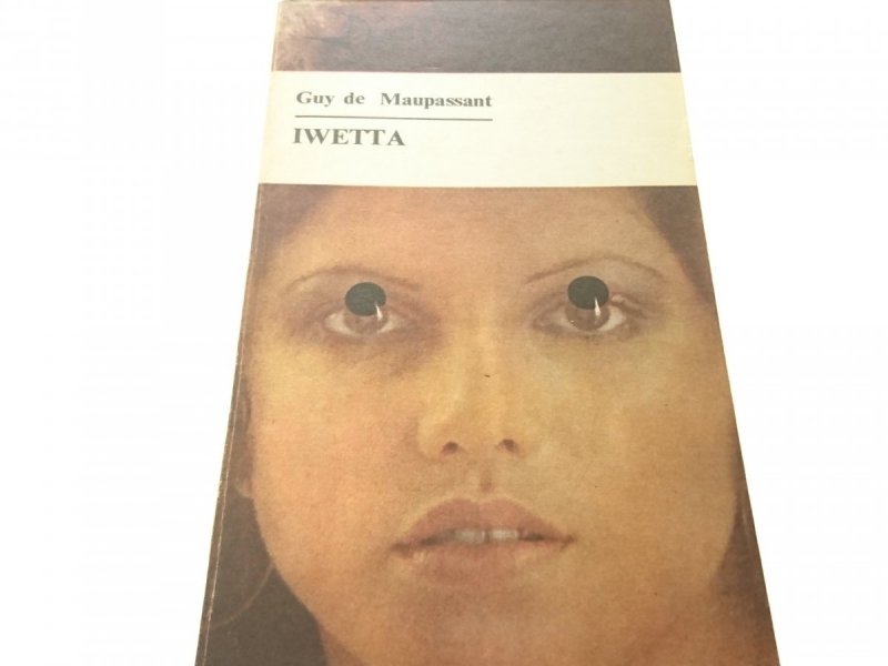IWETTA - Guy de Maupassant 1976