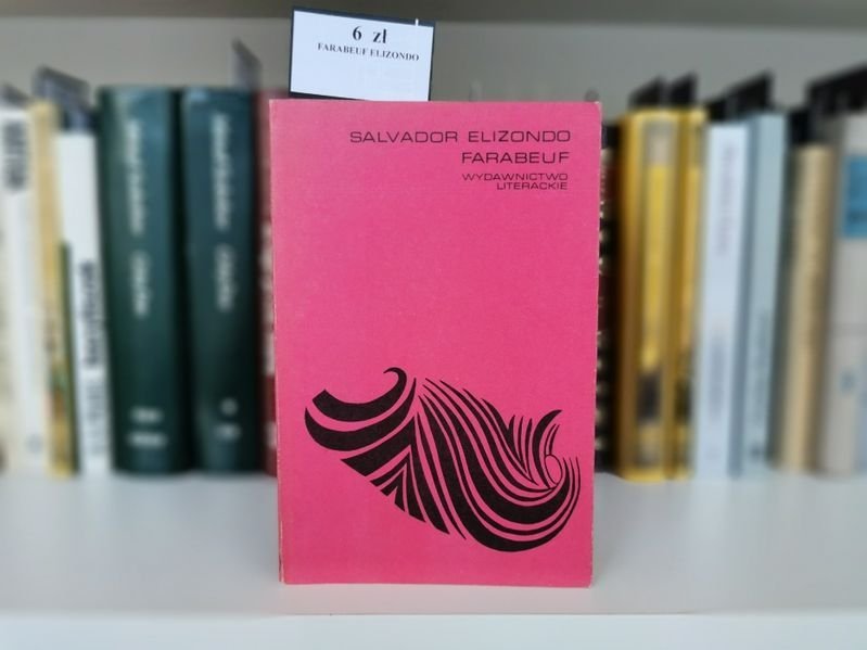 FARABEUF - Salvador Elizondo