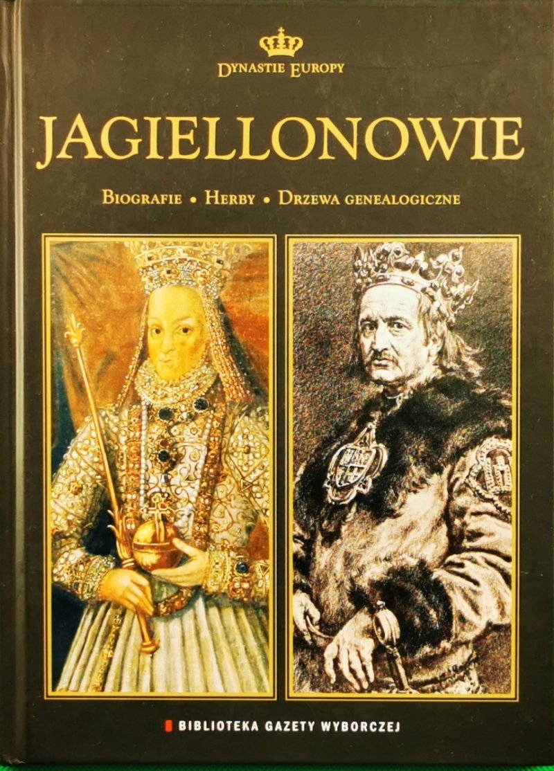 JAGIELLONOWIE - dr Bożena Czwojdrak
