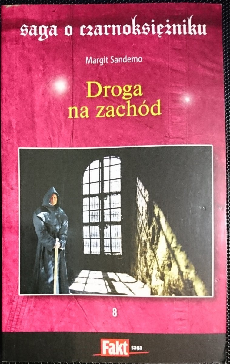 SAGA O CZARNOKSIĘŻNIKU TOM 8 DROGA NA ZACHÓD 2009