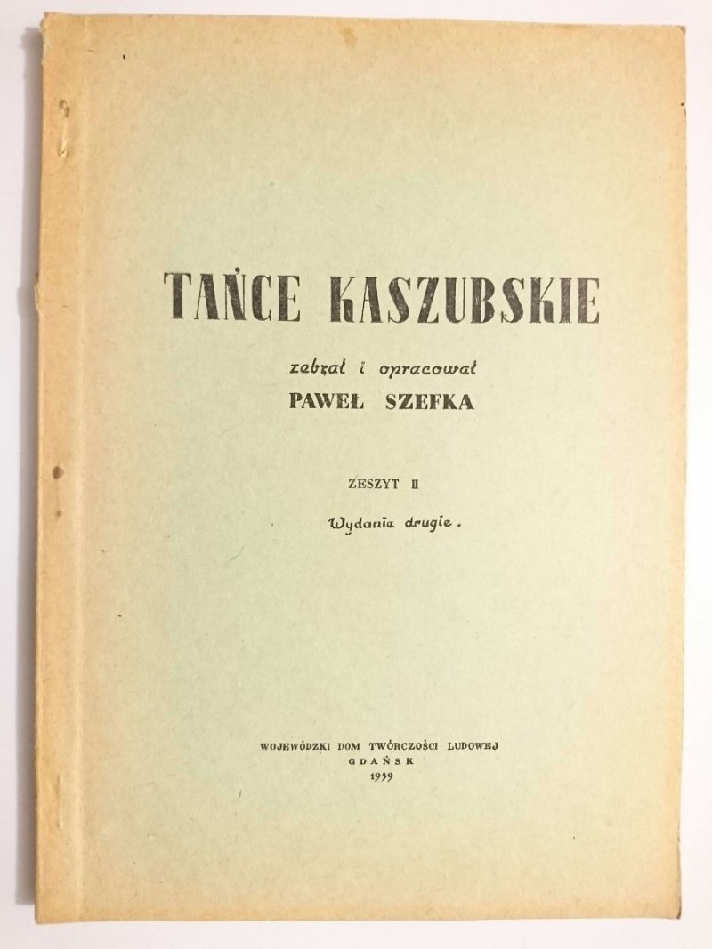 TAŃCE KASZUBSKIE. ZESZYT II - Paweł Szefka 1959