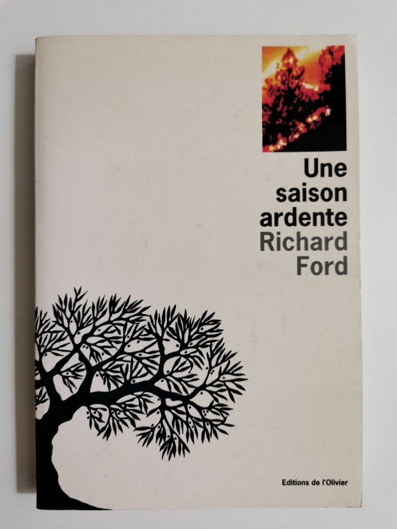 UNE SAISON ARDENTE - Richard Ford 
