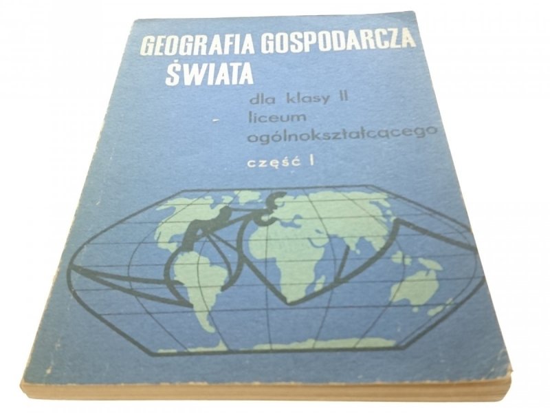 GEOGRAFIA GOSPODARCZA ŚWIATA CZĘŚĆ I (1974)