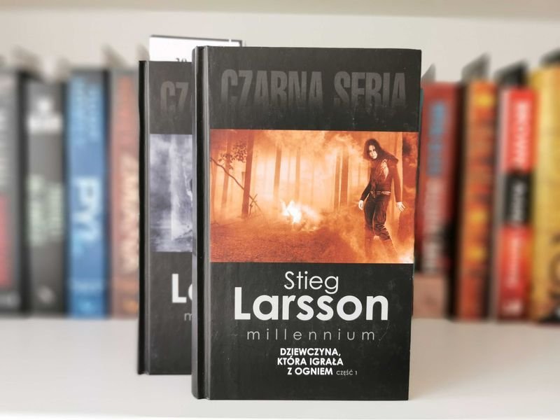 Dziewczyna, która igrała z ogniem Część 1 i 2 - Stieg Larsson