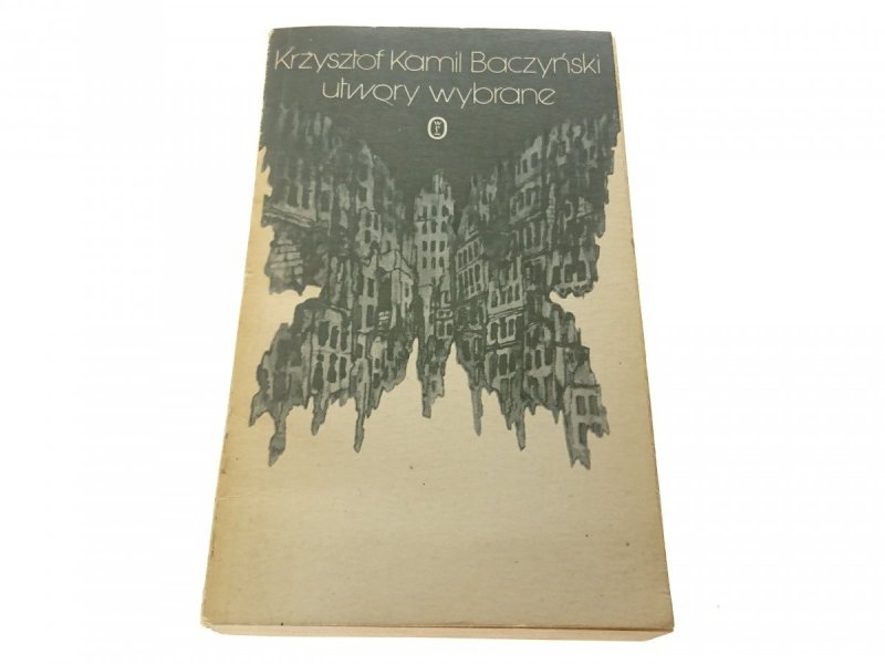 UTWORY WYBRANE - Krzysztof Kamil Baczyński 1982