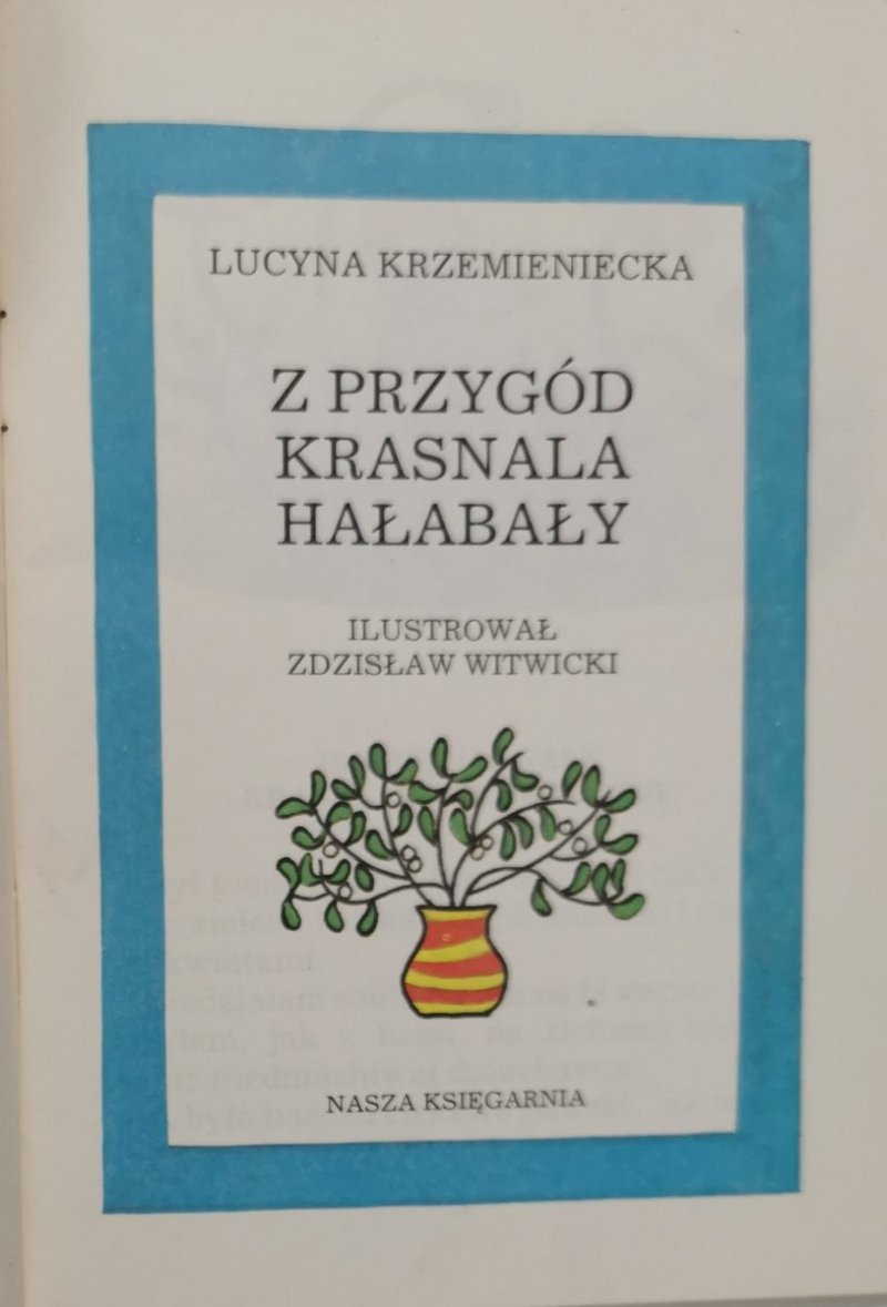 Z PRZYGÓD KRASNALA HAŁABAŁY - Lucyna Krzemieniecka 