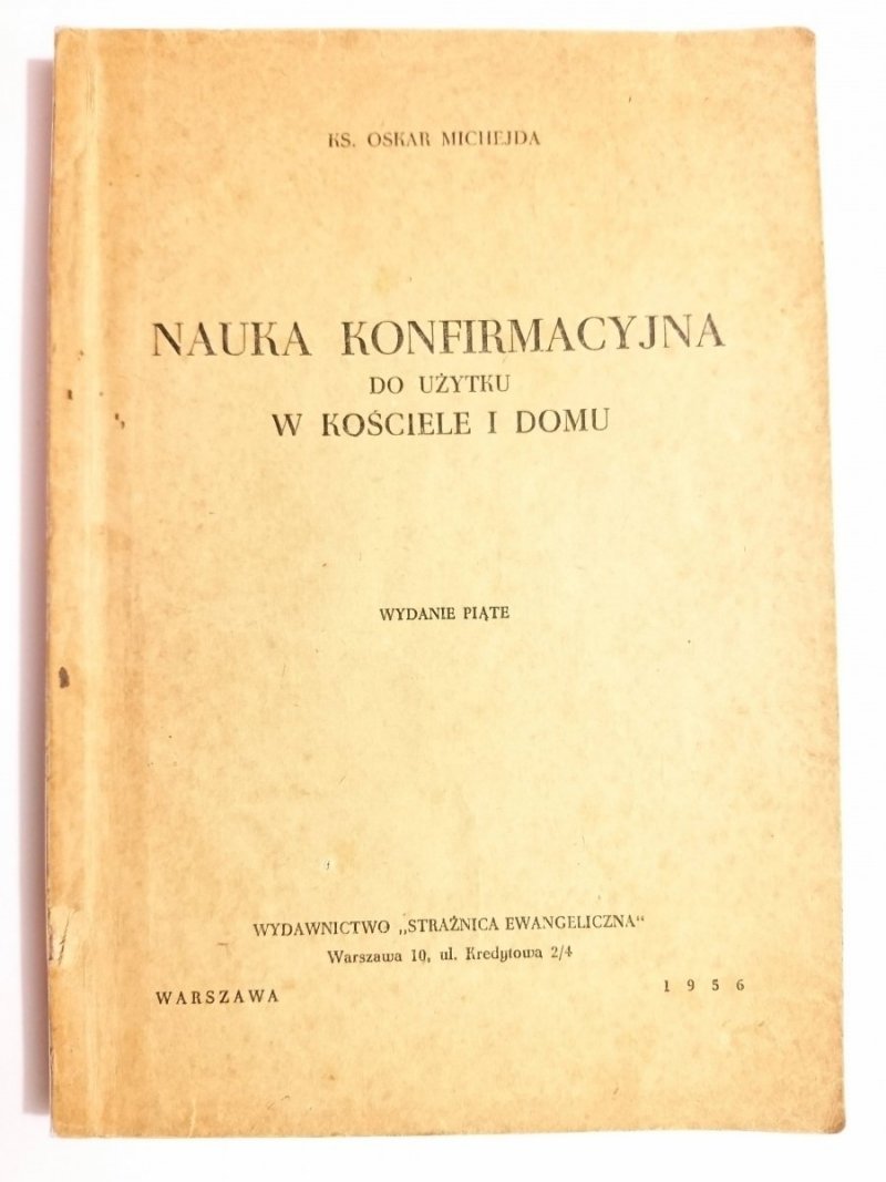 NAUKA KONFIRMACYJNA DO UŻYTKU W KOŚCIELE I DOMU 1956