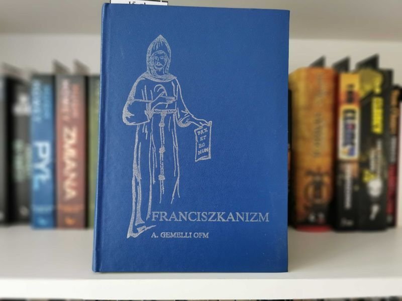 Franciszkanizm - O. Augustyn Gemelli OFM
