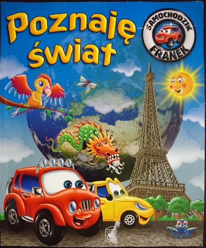 SAMOCHODZIK FRANEK. POZNAJĘ ŚWIAT 2013