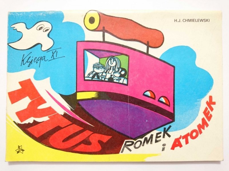 ROMEK I ATOMEK KSIĘGA XI - H. J. Chmielewski 1986