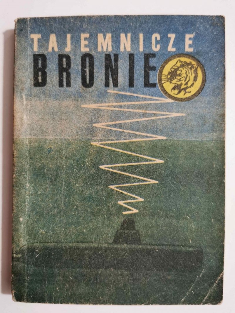 ŻÓŁTY TYGRYS: TAJEMNICZE BRONIE - W. Malten 1969