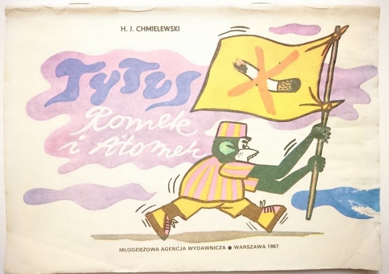 TYTUS ROMEK I ATOMEK - H. J. Chmielewski 1987