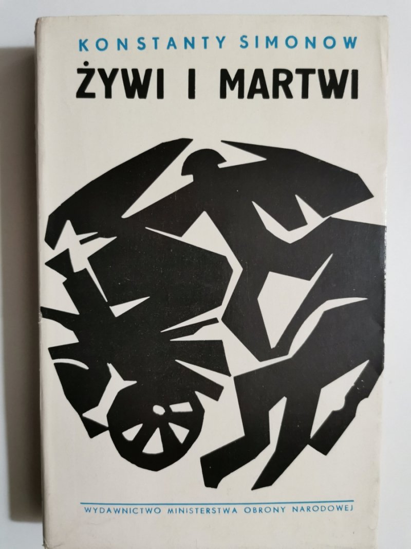 ŻYWI I MARTWI - Konstanty Simonow