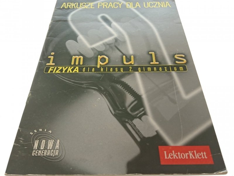 ARKUSZE PRACY DLA UCZNIA. IMPULS 2 GIMNAZJUM 2000