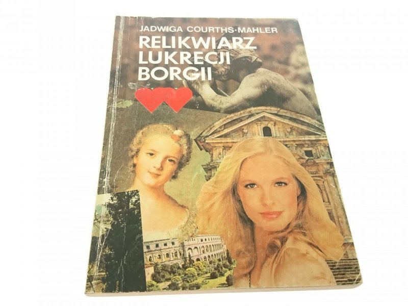 RELIKWIARZ LUKRECJI BORGII - Courths-Mahler 1991