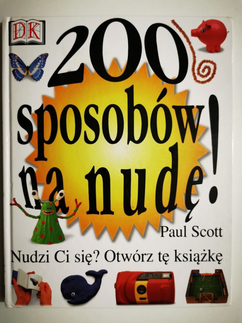 200 SPOSOBÓW NA NUDĘ - Paul Scott