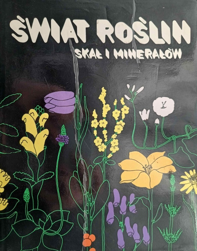 ŚWIAT ROŚLIN SKAŁ I MINERAŁÓW - Martin Cervenka