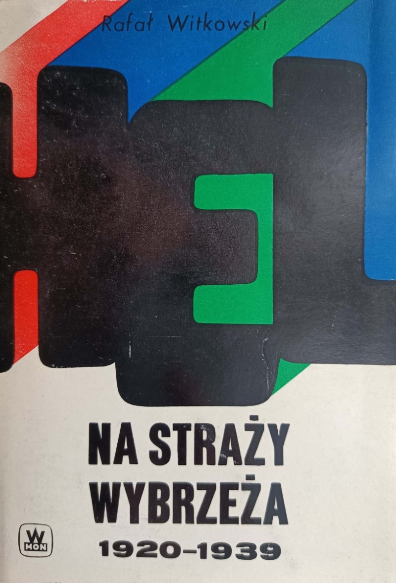 HEL NA STRAŻY WYBRZEŻA 1920 – 1939 - Rafał Witkowski