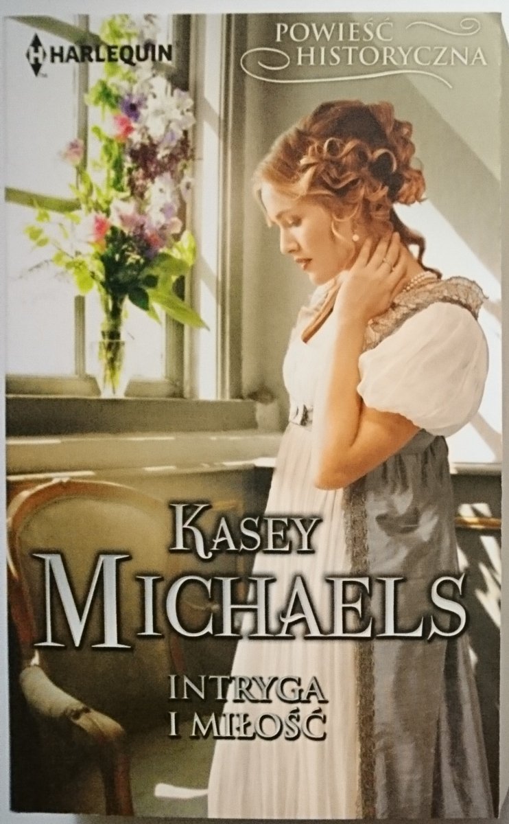 INTRYGA I MIŁOŚĆ - Kasey Michaels 2018