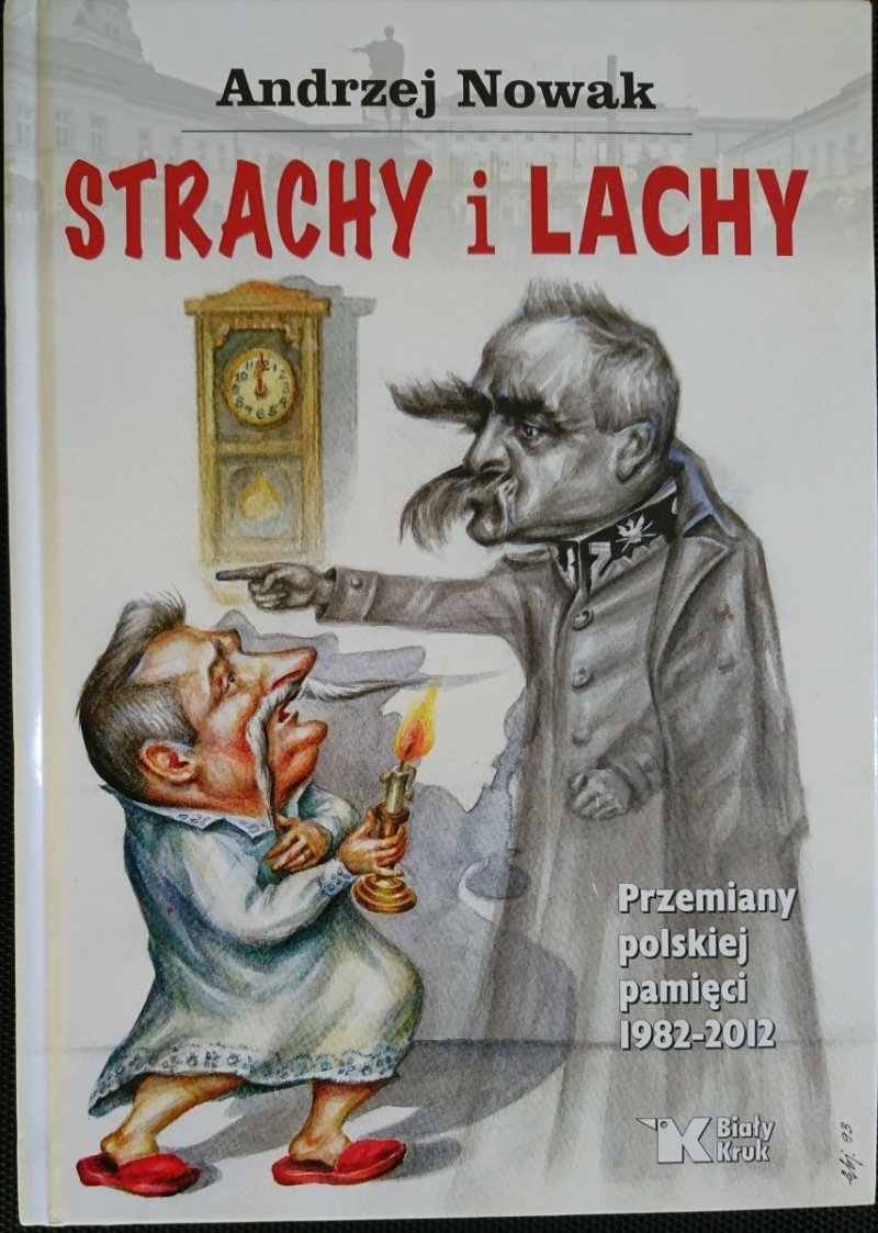 STRACHY I LACHY - Andrzej Nowak 2012