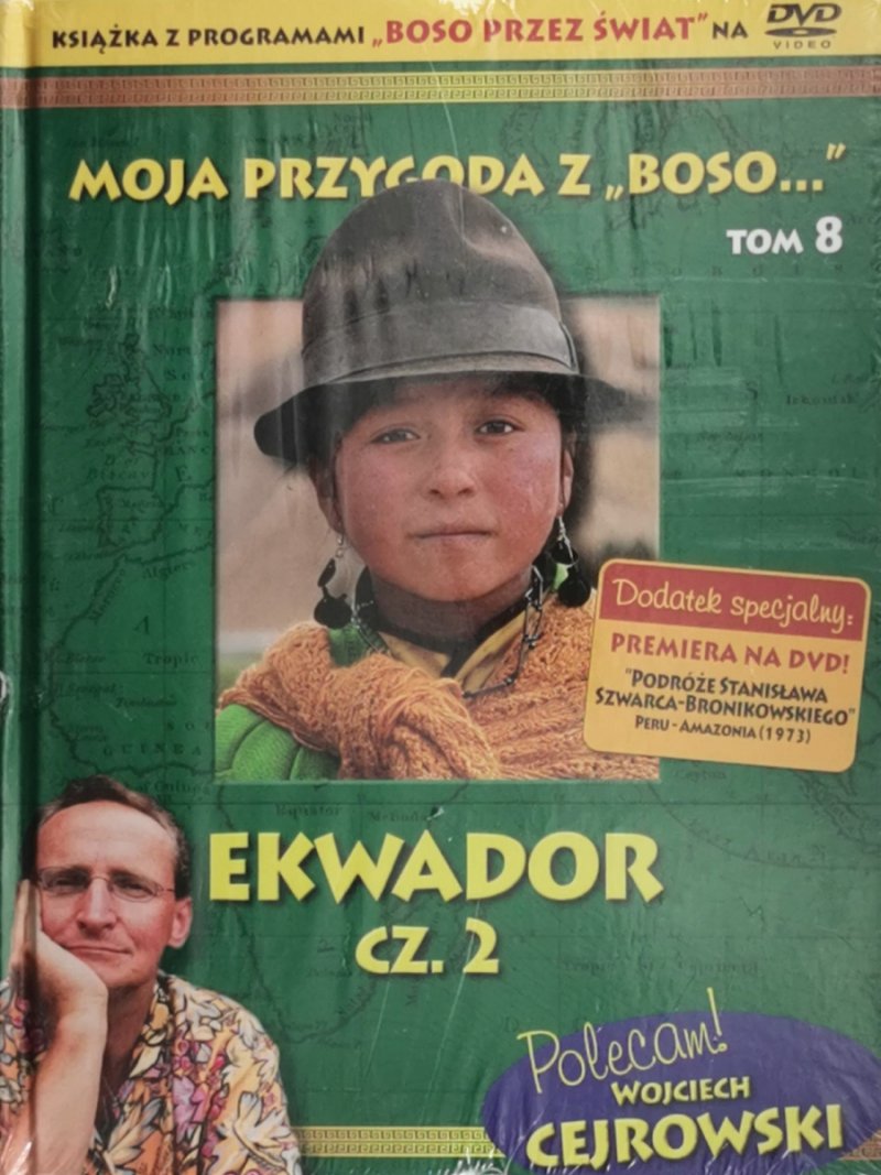 DVD. MOJA PRZYGODA Z „BOSO” TOM 8 EKWADOR CZ.2. Wojciech Cejrowski