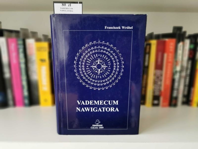 Vademecum Nawigatora - Franciszek Wróbel