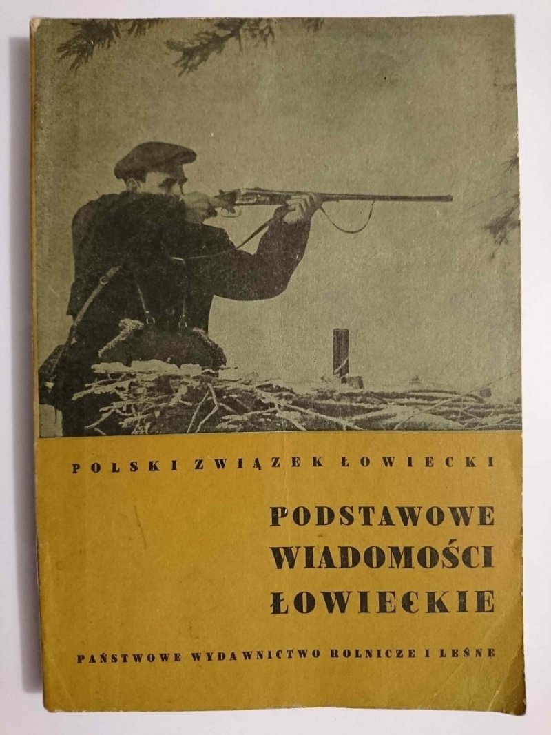 PODSTAWOWE WIADOMOŚCI ŁOWIECKIE – 1955
