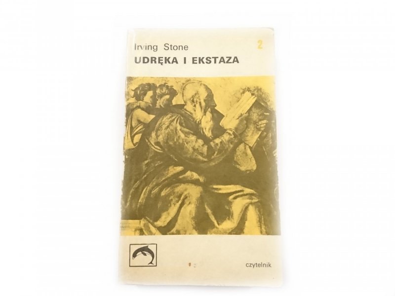 UDRĘKA I EKSTAZA TOM 2 - Irving Stone 1973