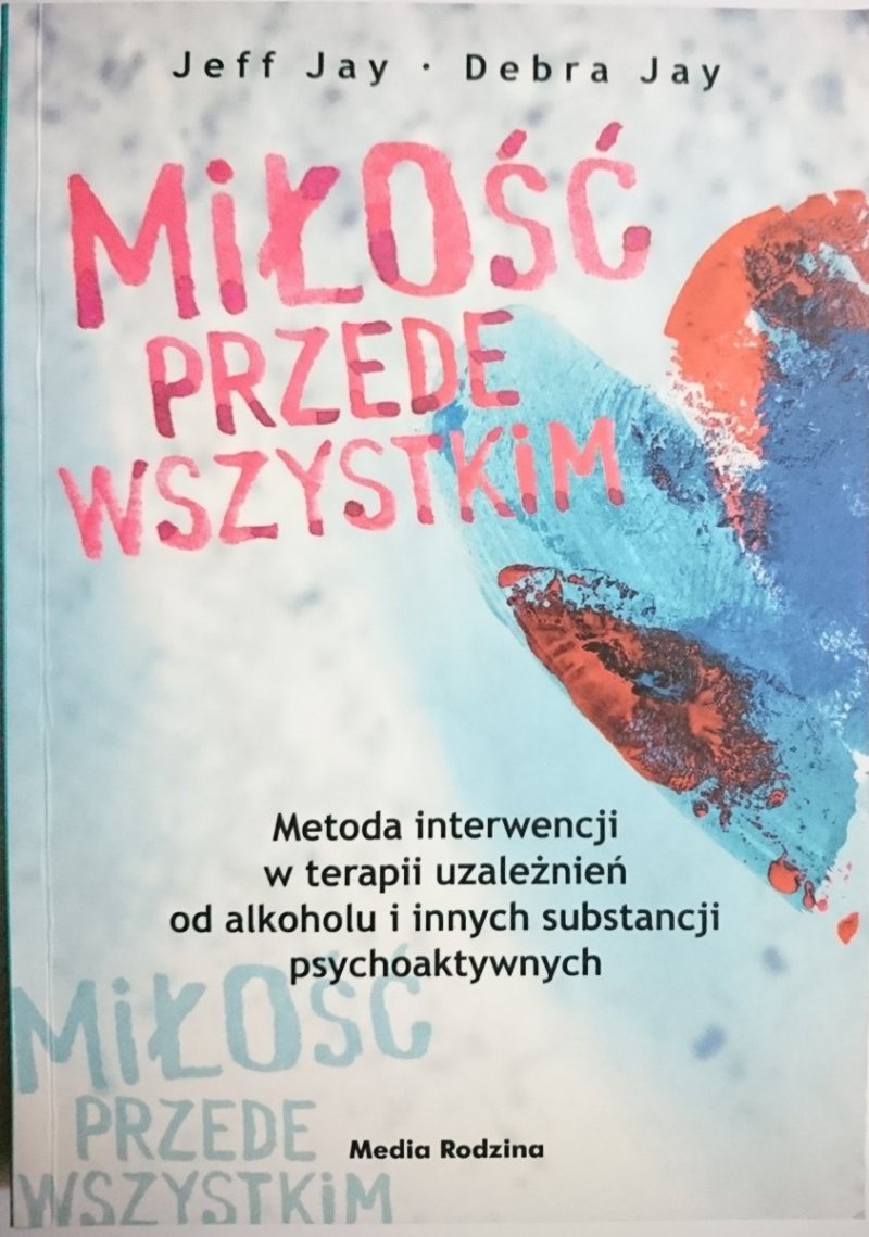MIŁOŚĆ PRZEDE WSZYSTKIM - Jeff Jay 2008
