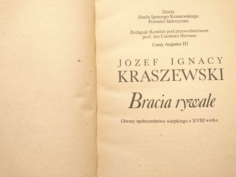 BRACIA RYWALE - Józef Ignacy Kraszewski 1987