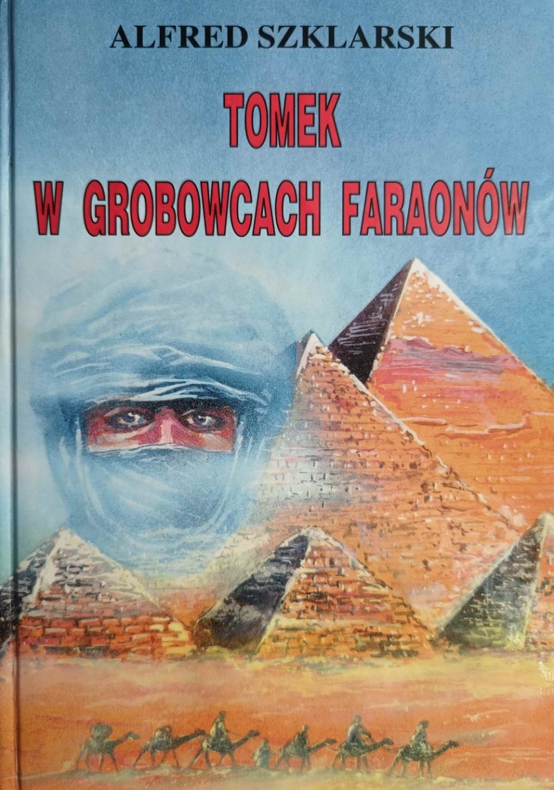 TOMEK W GROBACH FARAONÓW - Alfred Szklarski