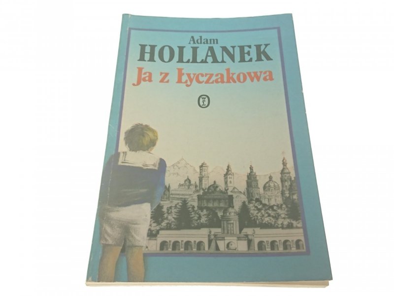 JA Z ŁYCZAKOWA - Adam Hollanek 1991