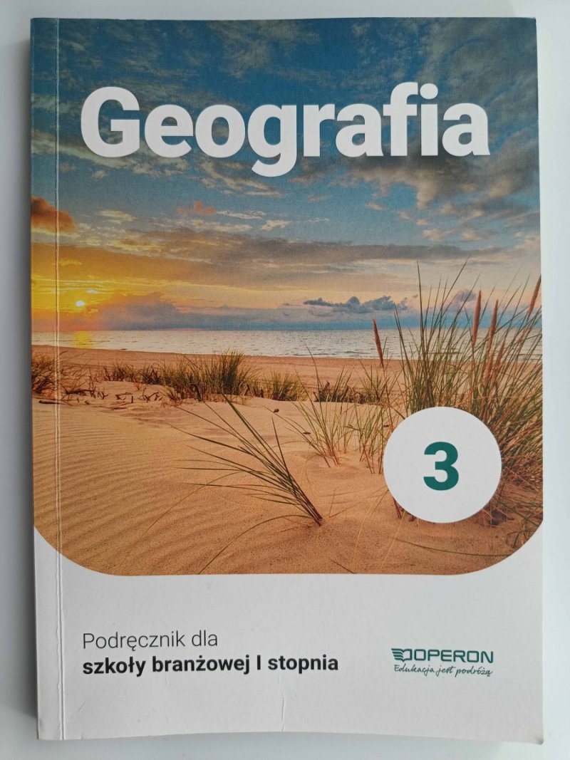 GEOGRAFIA. DLA SZKOŁY BRANŻOWEJ I STOPNIA. KLASA 3 - Sławomir Kurek