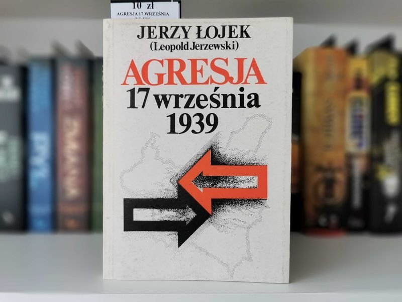 Agresja 17 września 1939 - Jerzy Łojek
