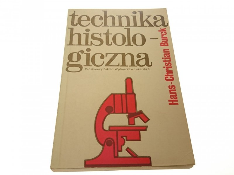 TECHNIKA HISTOLOGICZNA - Hans-Christian Burck 1975