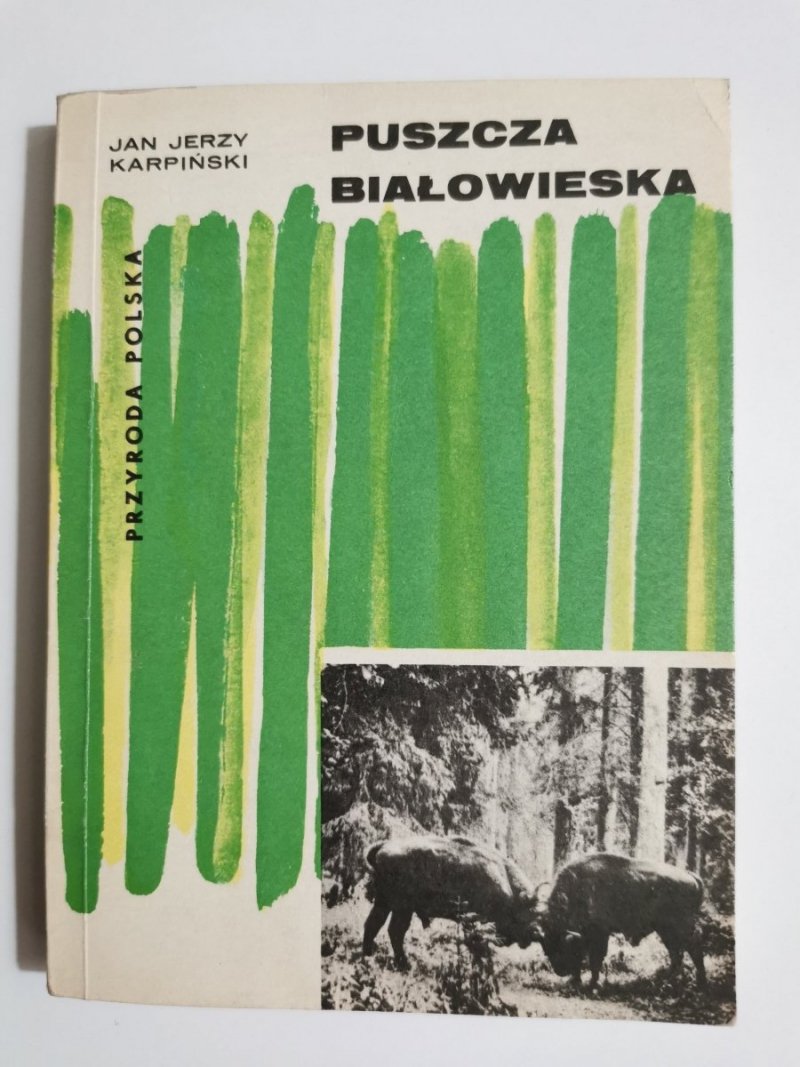 PUSZCZA BIAŁOWIESKA - Jan Jerzy Karpiński 1977