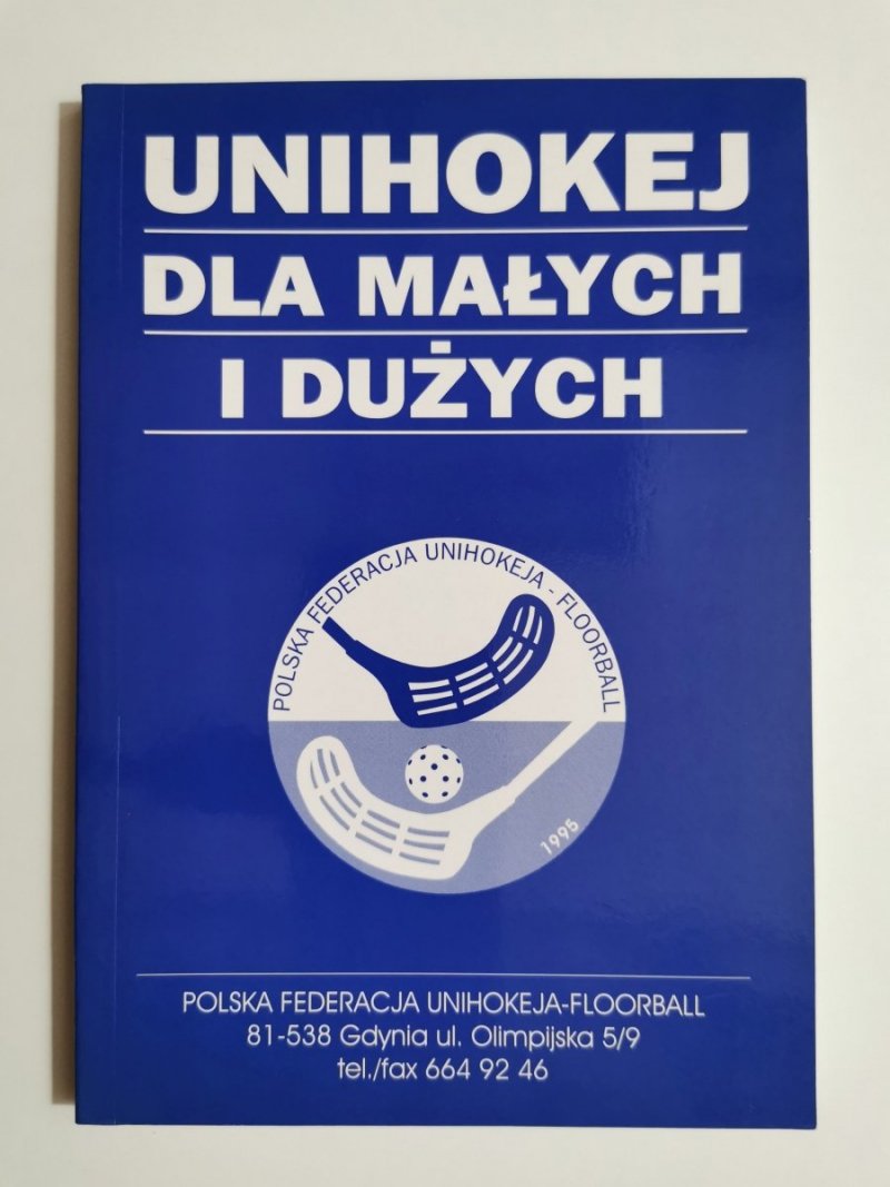 UNIHOKEJ DLA MAŁYCH I DUŻYCH - Stanisława Starzyńska 2001