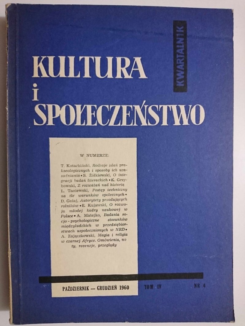KULTURA I SPOŁECZEŃSTWO. KWARTALNIK PAŹDZIERNIK-GRUDZIEŃ 1960 TOM IV NR 4 