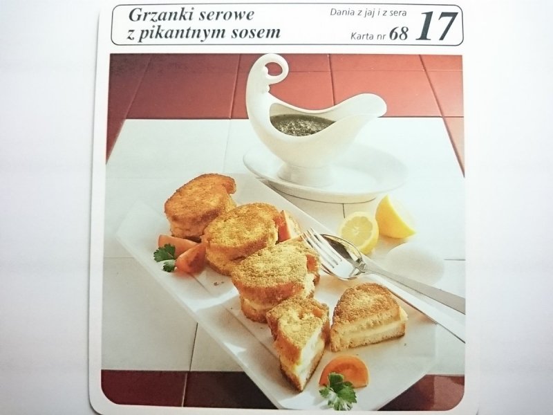 KARTA KULINARNA NR 68 GRZANKI SEROWE Z PIKANTNYM