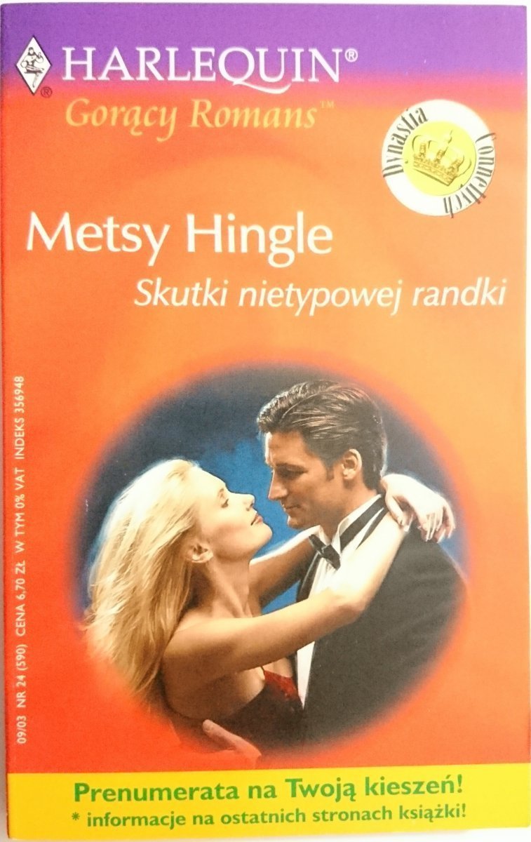 SKUTKI NIETYPOWEJ RANDKI – Metsy Hingle 2003