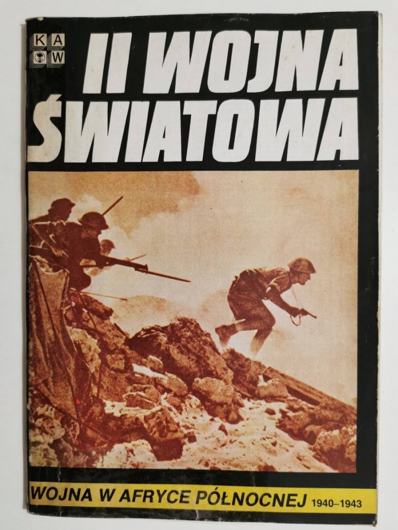 II WOJNA ŚWIATOWA. WOJNA W AFRYCE PÓŁNOCNEJ 1940-1943 